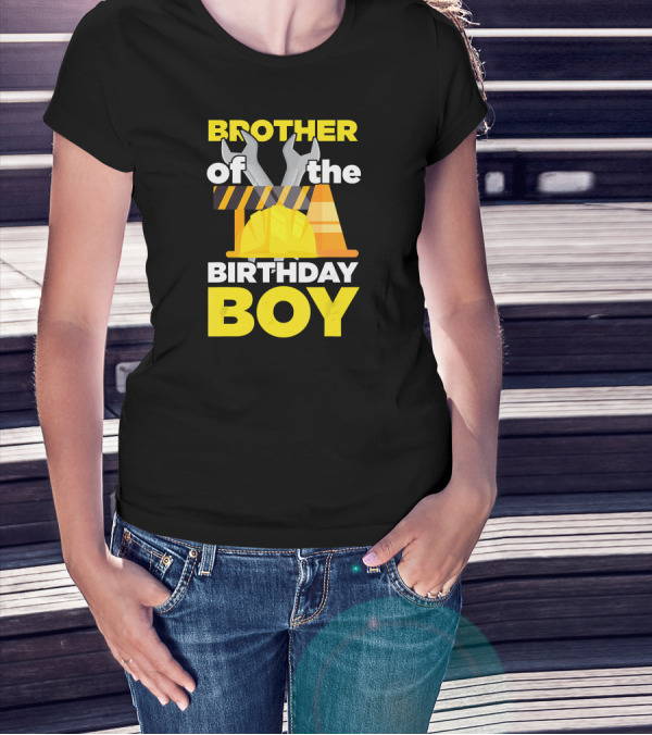 Brother Of The Birthday Boy Construction Theme Wrench Tools Hard Hat T-Shirt