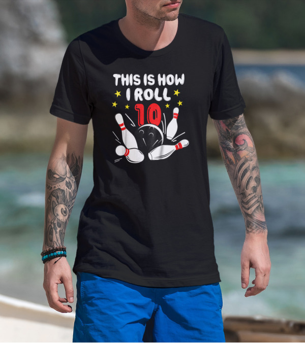 This Is How I Roll 10 Bowling Kids T-Shirt