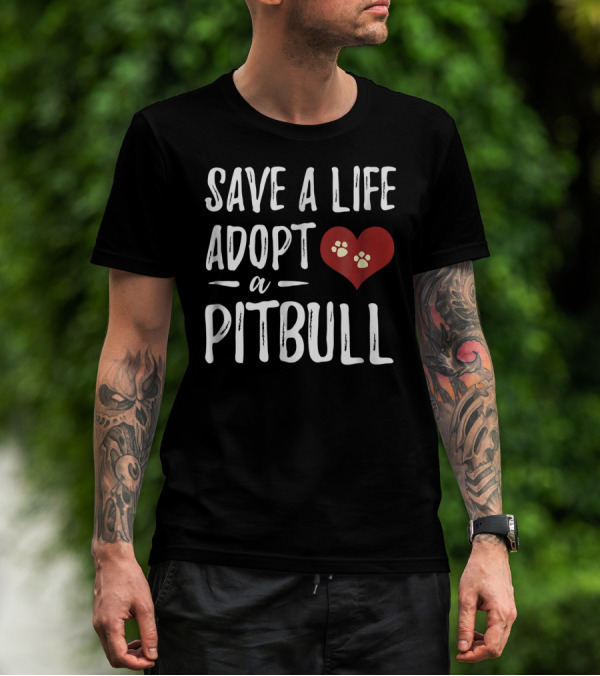 Save A Life Adopt A Pitbull Heart Paw Prints T-Shirt