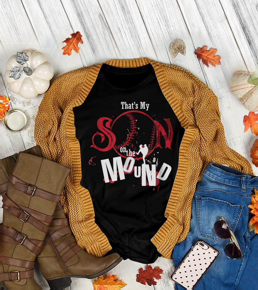 That's My Son on the Mound Baseball T-Shirt