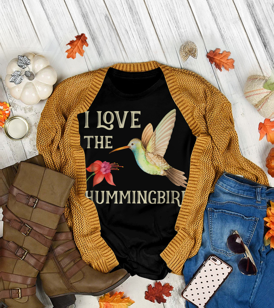 I Love the Hummingbird T-Shirt