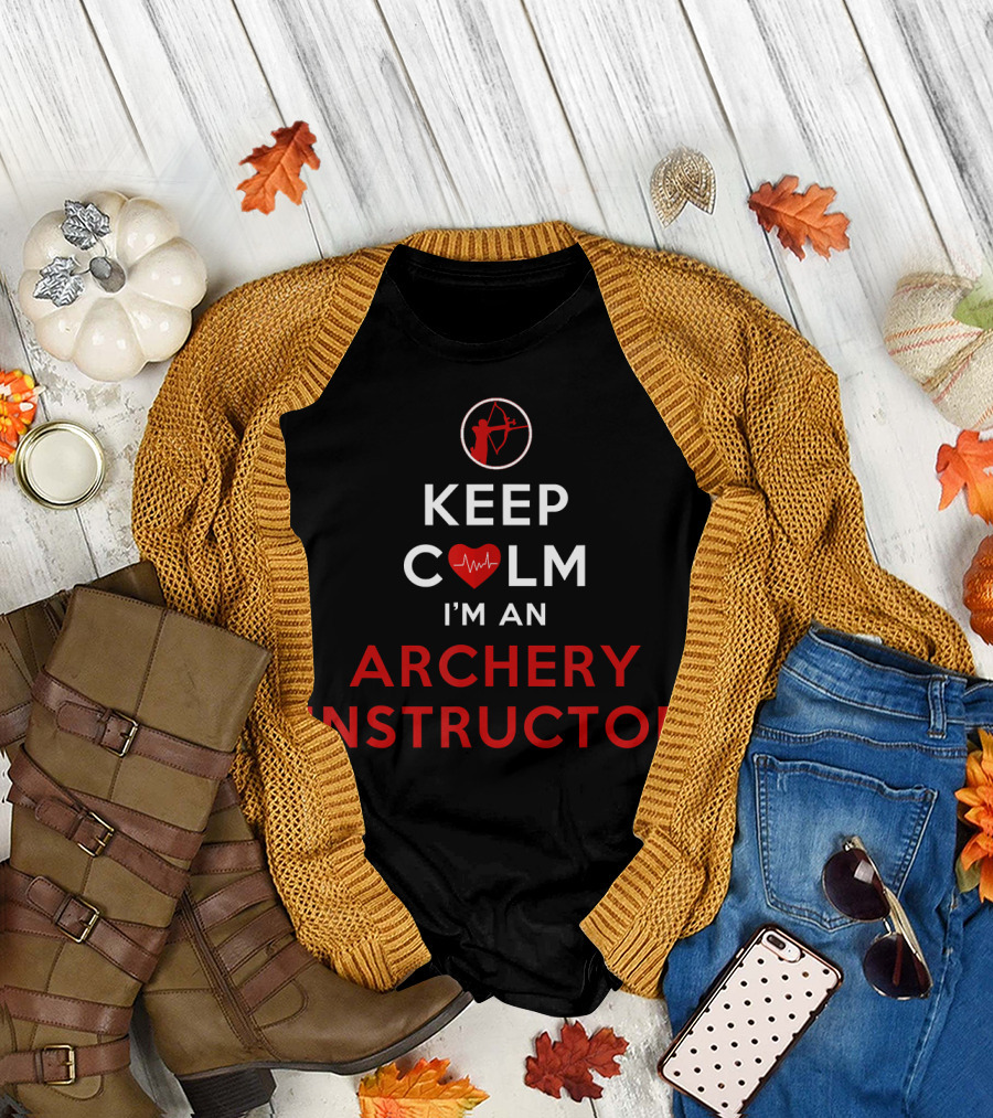 Keep Calm I'm an Archery Instructor with Heartbeat and Archer T-Shirt