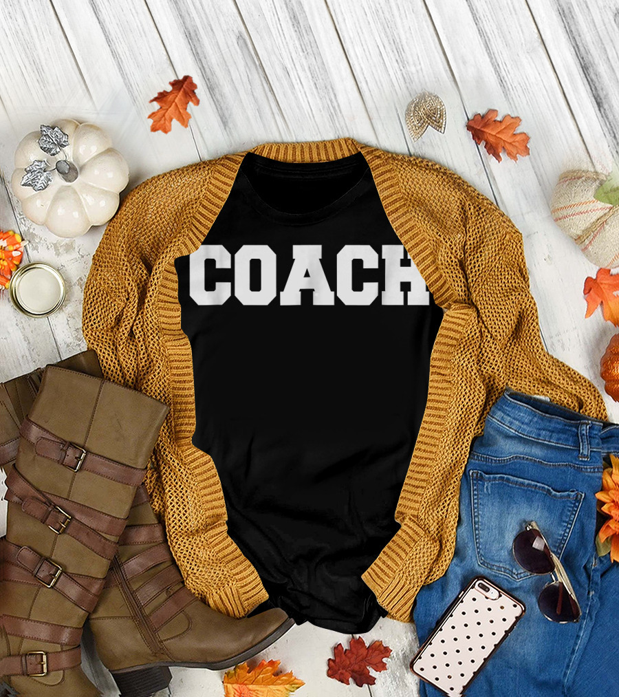 COACH for Coaches Shirt Classic Bold Lettering T-Shirt