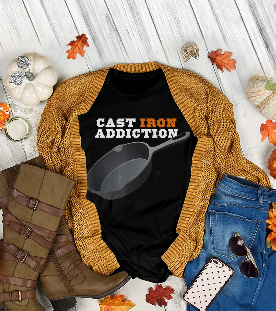Cast Iron Addiction Cooking Skillet Enthusiast T-Shirt