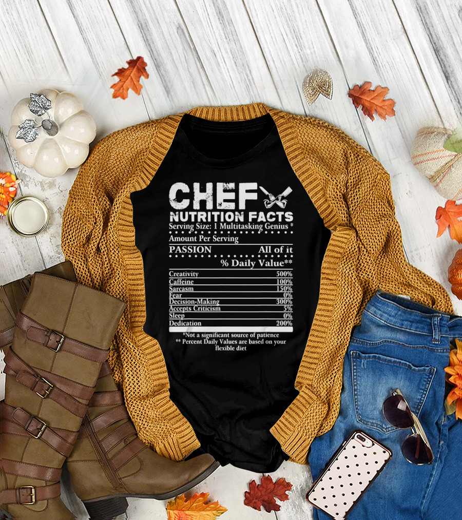 Chef Nutrition Facts Multitasking Genius Passion Creativity Caffeine Sarcasm T-Shirt
