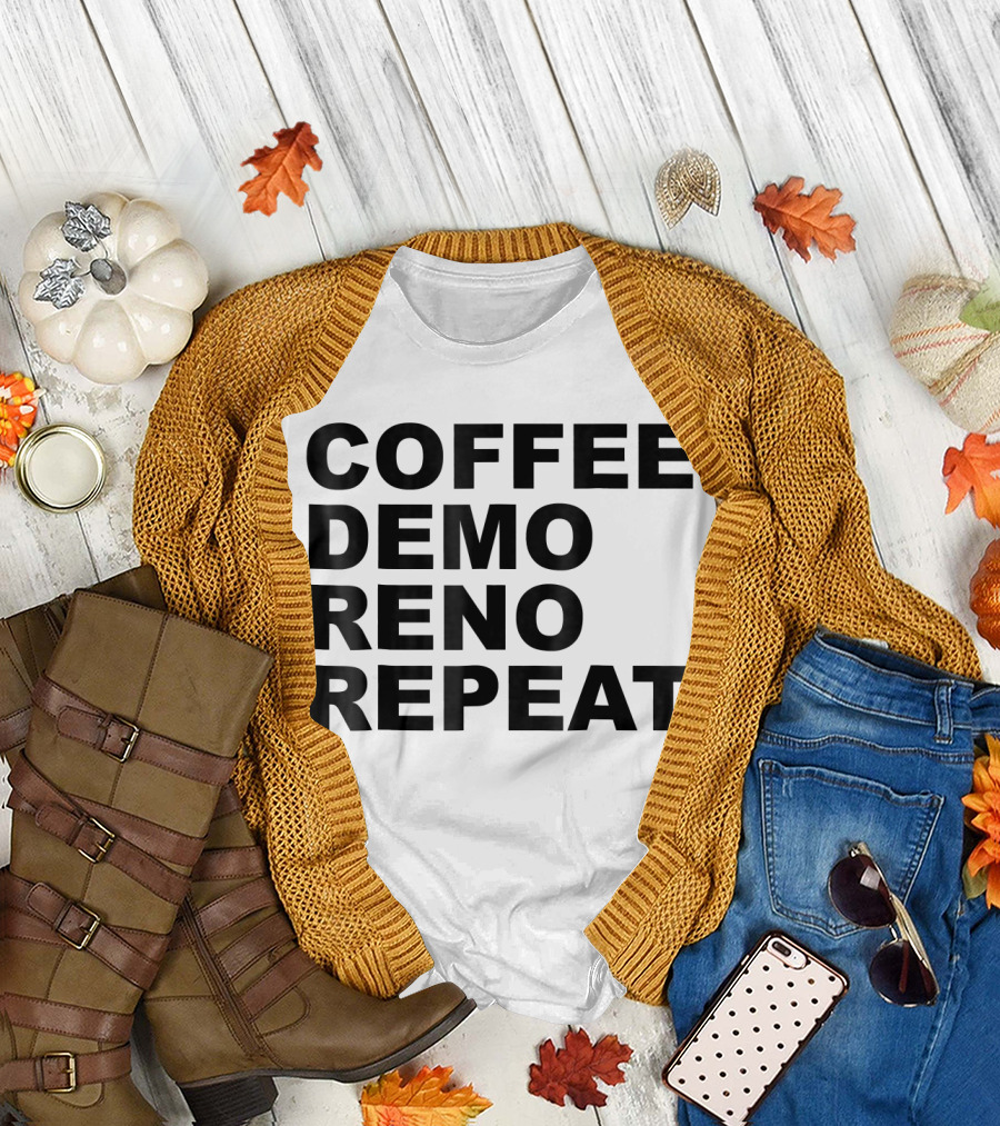 COFFEE DEMO RENO REPEAT T-Shirt