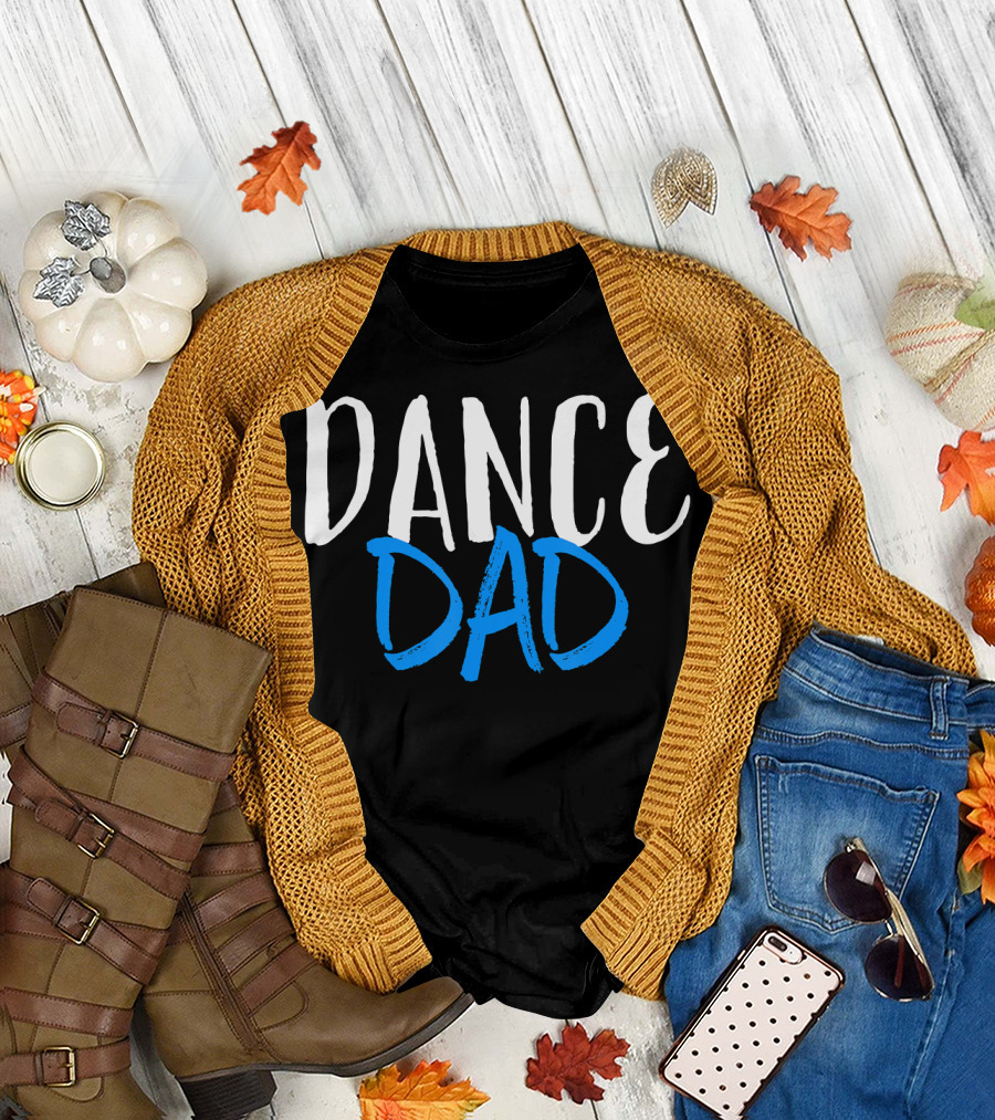 DANCE DAD Bold White and Blue Text T-Shirt