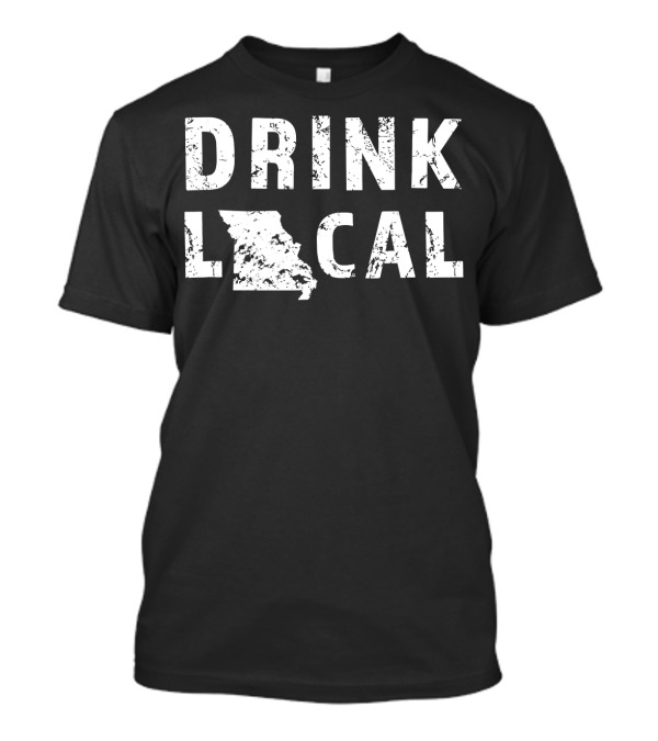 Drink Local Missouri MO Craft Beer Brewing T-Shirt