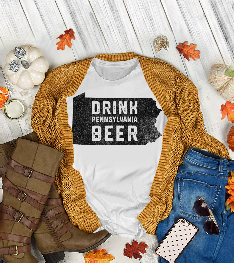 Drink Pennsylvania Beer State Craft Local T-Shirt