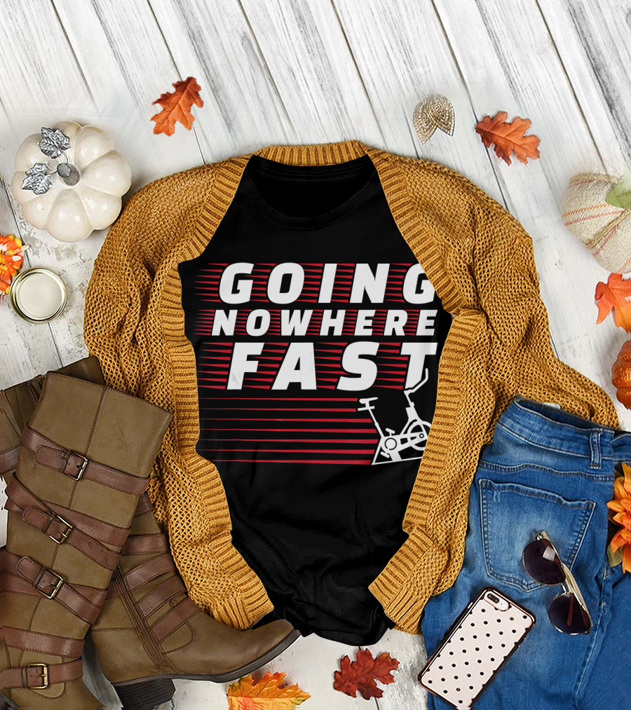 Going Nowhere Fast Funny Spin Class Indoor Stationary Bike T-Shirt