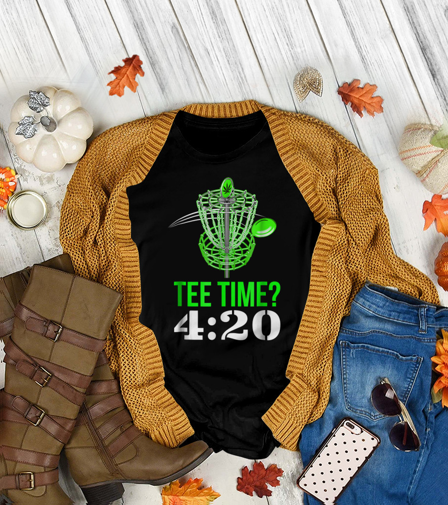 Tee Time? 4:20 Funny Frolf Frisbee Golf T-Shirt
