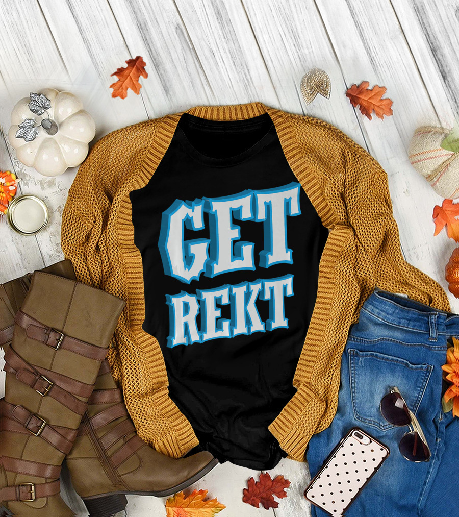 Get Rekt Meme M8 Cool Gaming Game Get Rekt T-Shirt