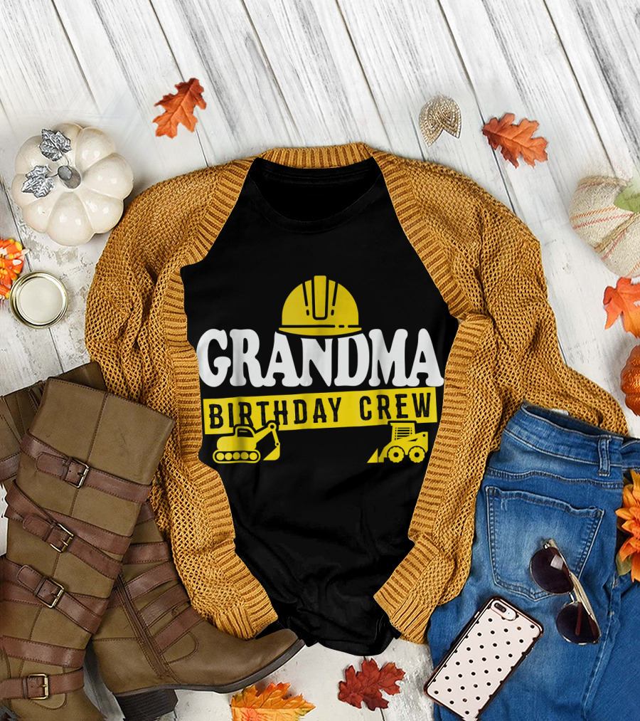 Grandma Birthday Crew Construction Theme with Hard Hat and Machinery T-Shirt