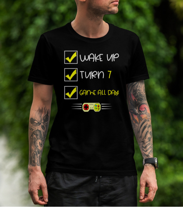 Wake Up Turn 7 Game All Day Controller T-Shirt