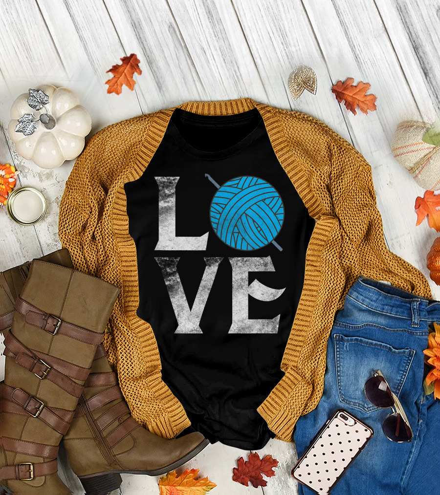 Love Crocheting Yarn Crochet Lover T-Shirt