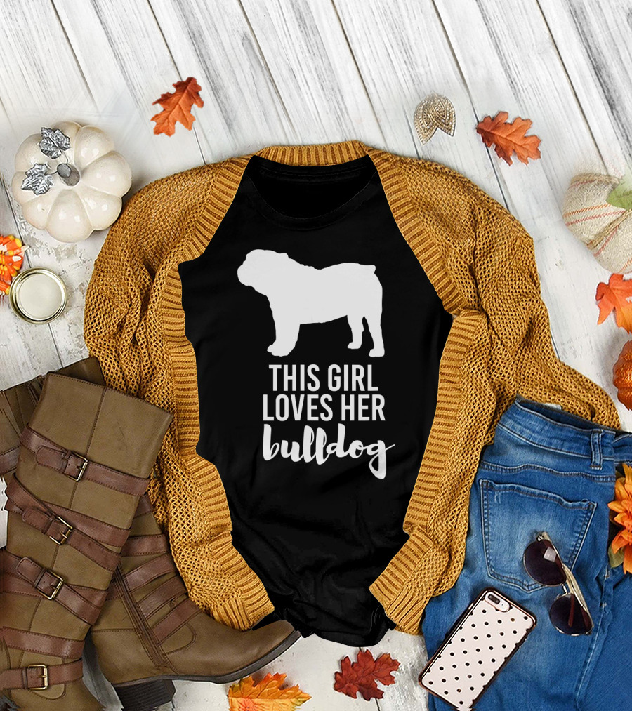 This Girl Loves Her Bulldog T-Shirt