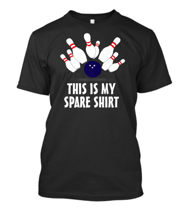 This Is My Spare Shirt Bowling Bowler T-Shirt