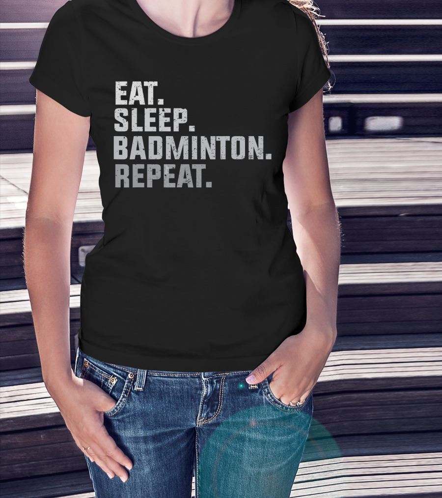 Eat Sleep Badminton Repeat Vintage T-Shirt