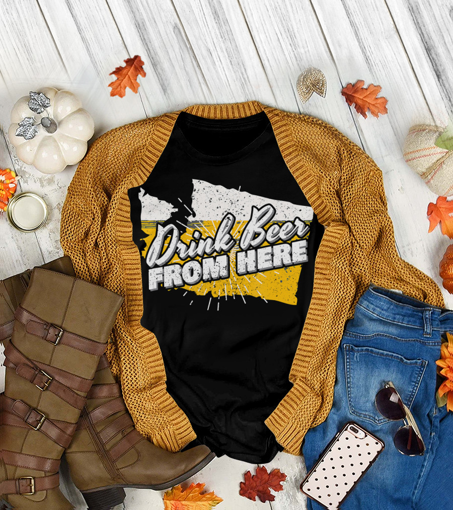 Washington State Drink Beer From Here Birthday T-Shirt