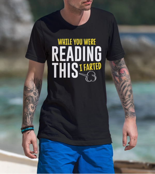 While You Were Reading This I Farted Comic Cloud T-Shirt