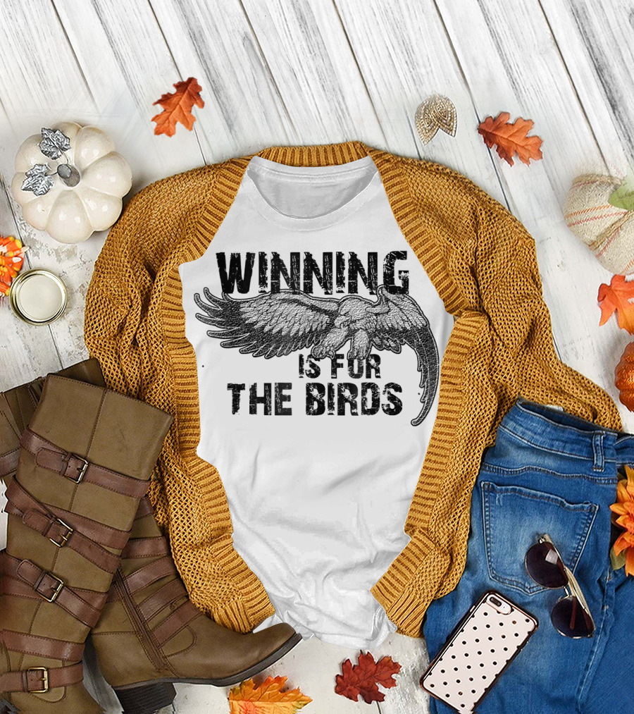 Winning Is For The Birds Eagle Masc T-Shirt