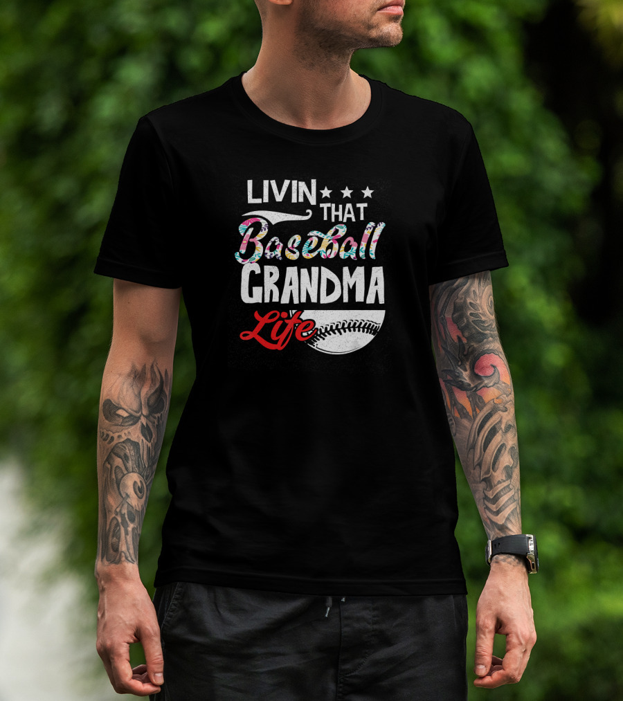 Livin That Baseball Grandma Life Stars Baseball T-Shirt