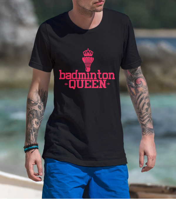 Badminton Queen Shuttlecock With Crown T-Shirt