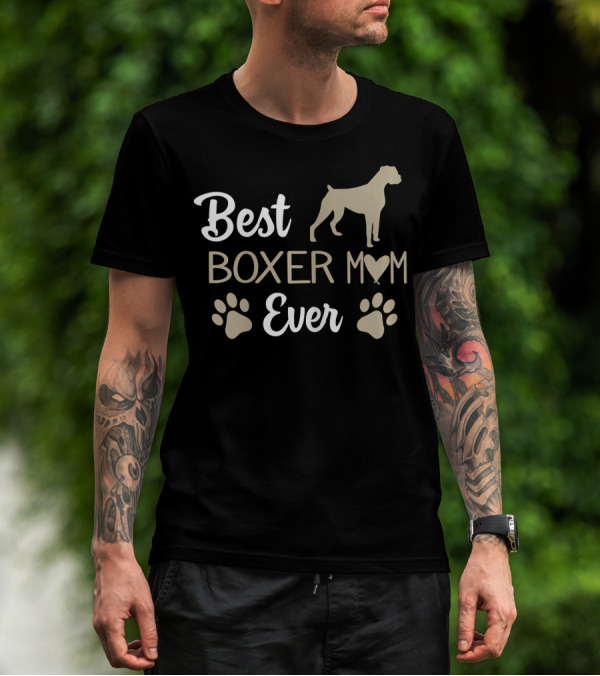 Best Boxer Mom Ever T-Shirt