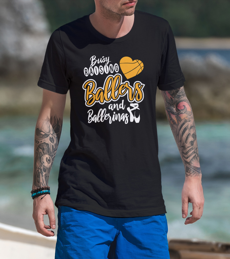 Busy Raising Ballers And Ballerinas Basketball Heart Ballet Shoes T-Shirt