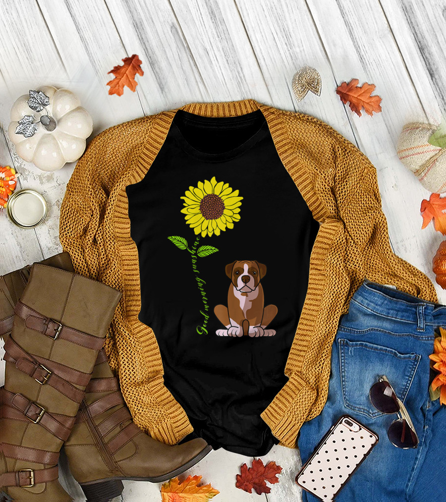 Good Morning Sunshine Boxer Dog with Sunflower T-Shirt