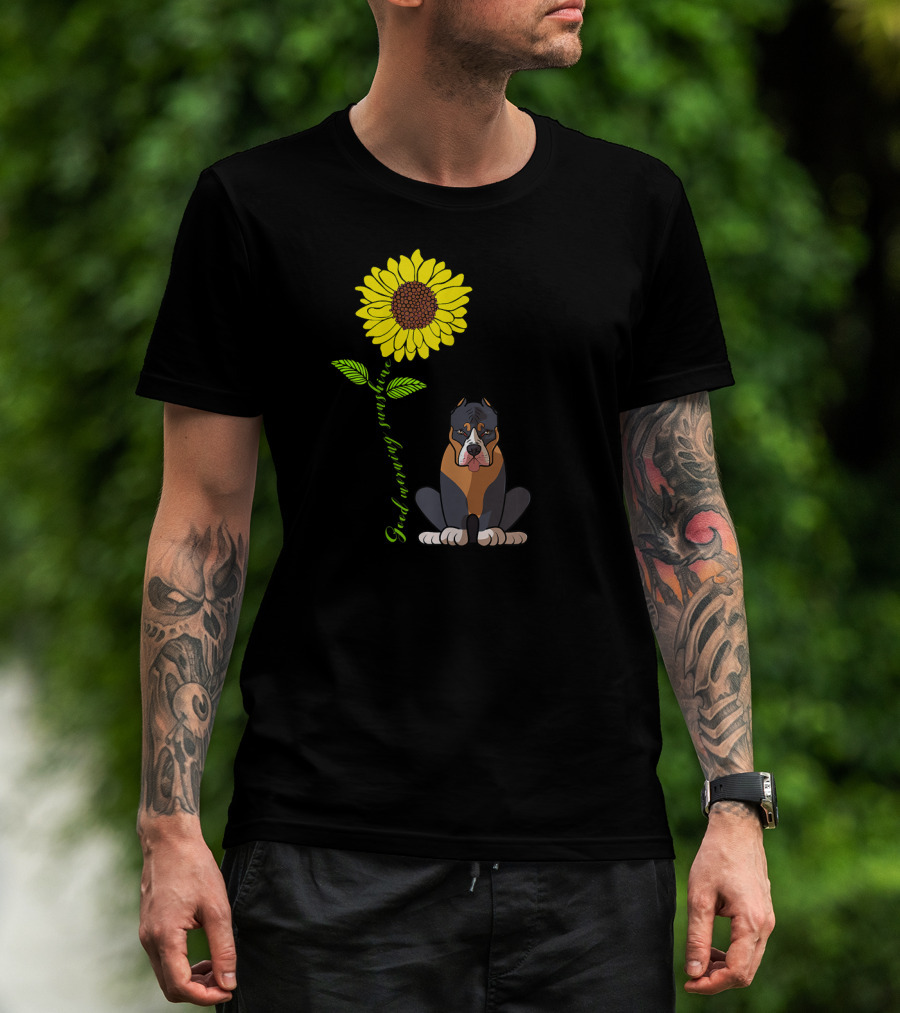 Good Morning Sunshine Pitbull With Sunflower T-Shirt