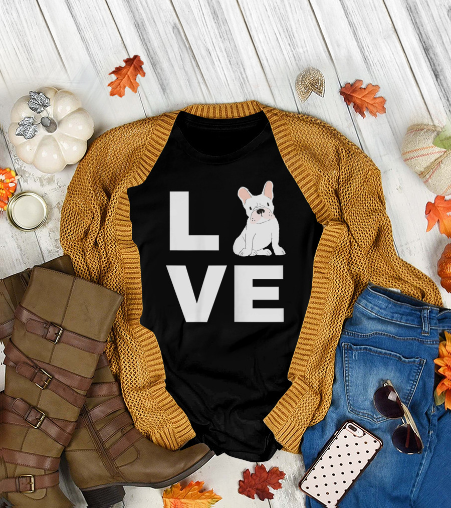 Love My Frenchie French Bulldog LVE with Cute Dog Image T-Shirt