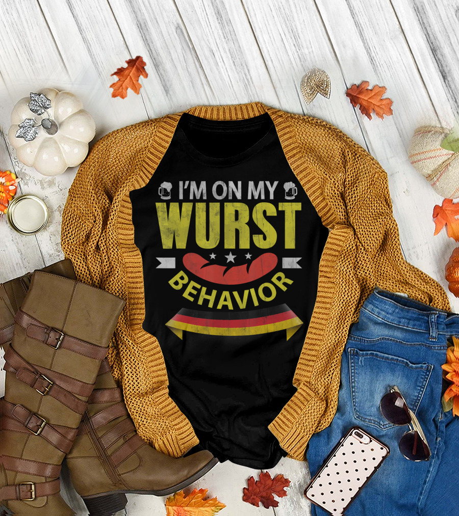 I'm On My Wurst Behavior Funny German Oktoberfest T-Shirt