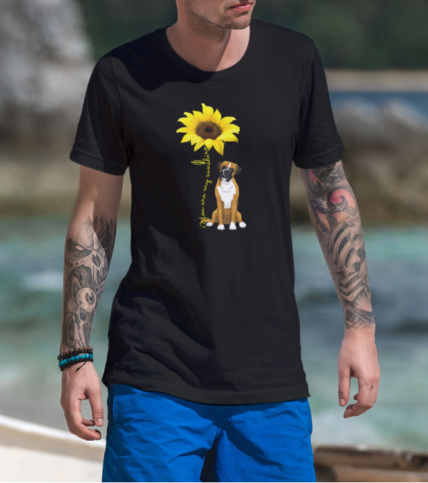 You Are My Sunshine Cute Boxer Dog Sunflower T-Shirt
