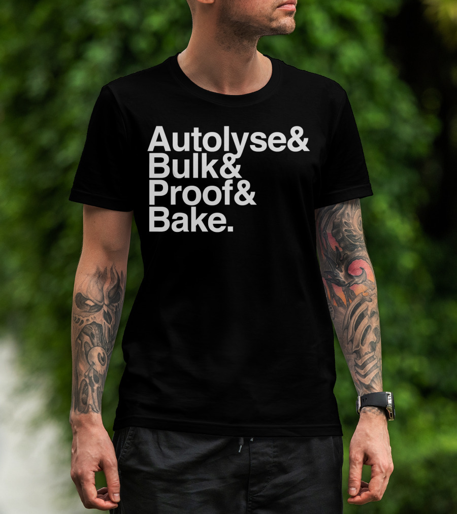 Autolyse Bulk Proof Bake Sourdough Bread Process Steps T-Shirt