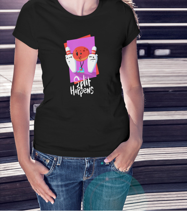 Split Happens Funny Bowling Ball And Pins For Bowling Lovers T-Shirt