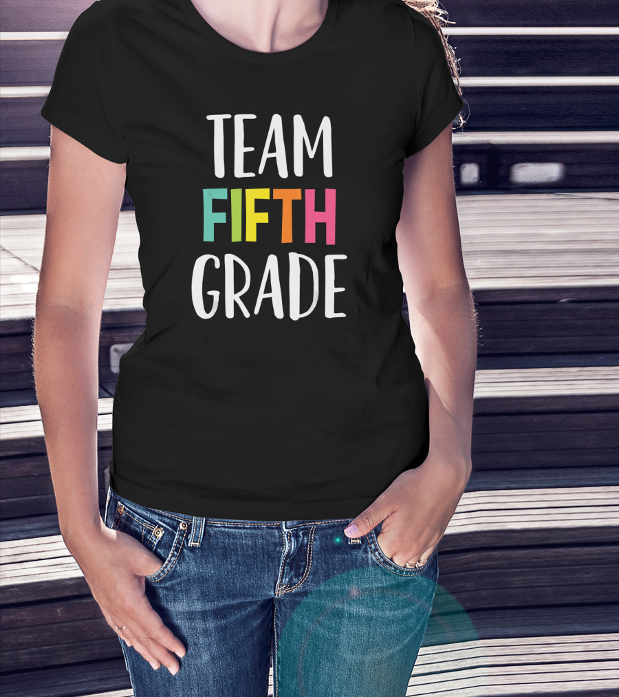 Team Fifth Grade Teacher Back To School T-Shirt