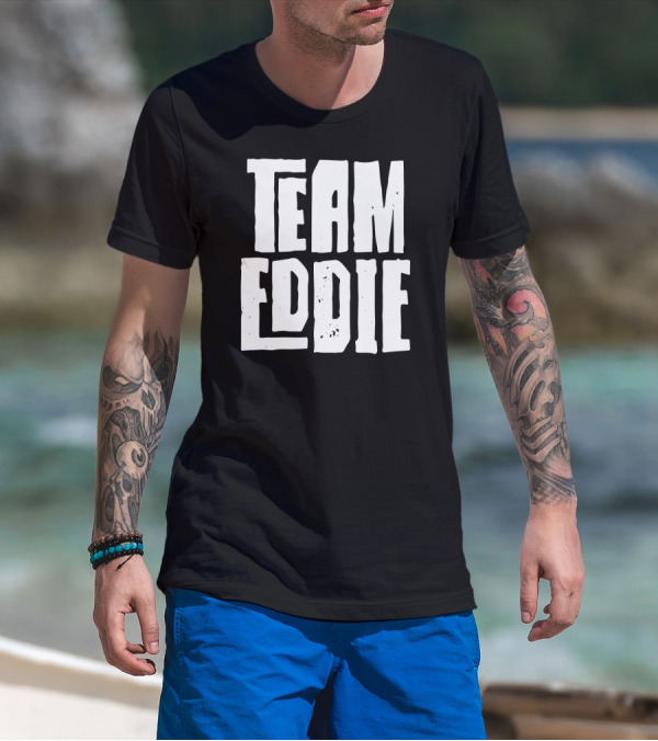 Team Eddie Son Grandson Husband Dad T-Shirt