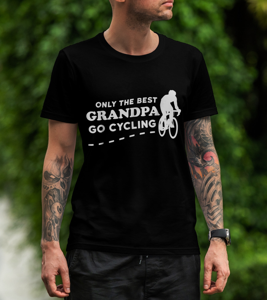 Only The Best Grandpa Go Cycling Biking Grandpa T-Shirt