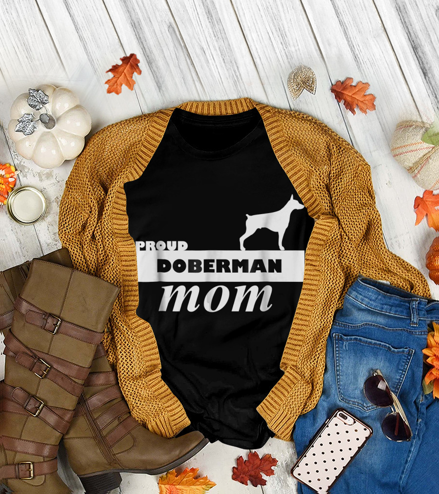Proud Doberman Mom I Love My Dog T-Shirt