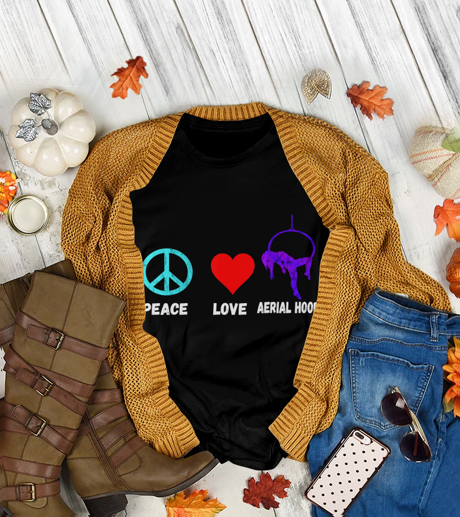 Peace Love Aerial Hoop Lyra Silk Dancers Swin T-Shirt