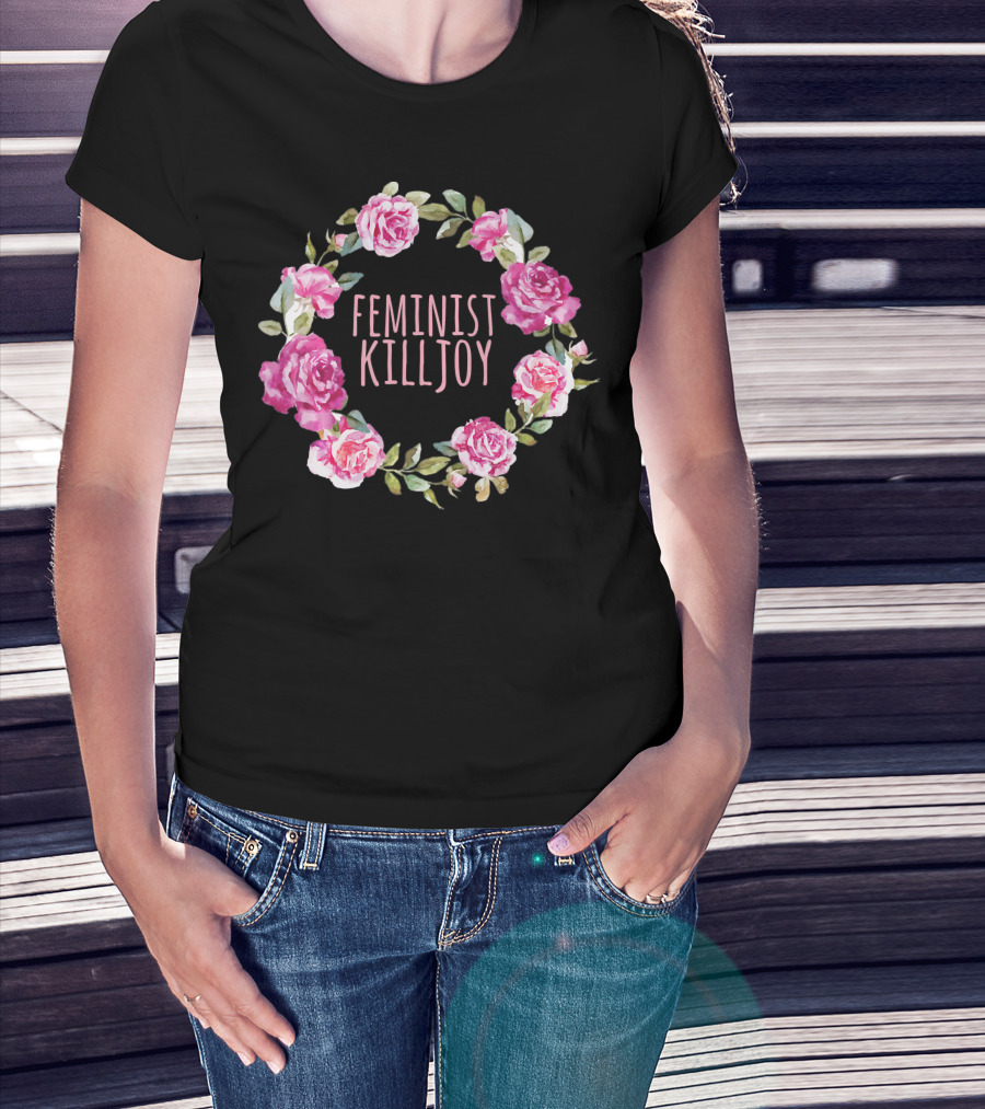 Feminist Killjoy Floral Wreath Roses T-Shirt