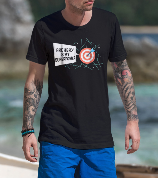 Archery Is My Superpower Target Arrow T-Shirt