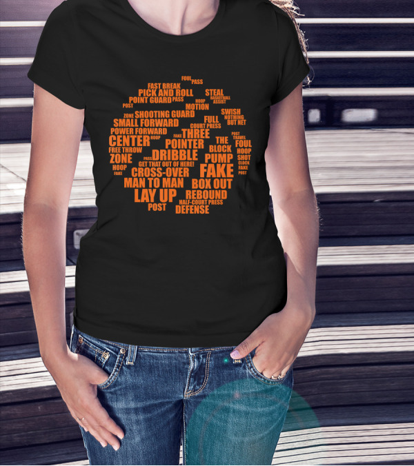 Basketball Terms Motivational Word Cloud Lay Up Dribble Fake Defense Center Three Pointer T-Shirt