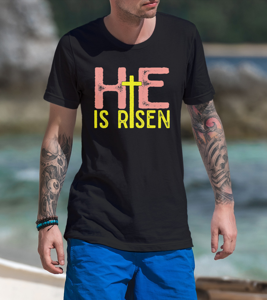 He Is Risen Christian Easter Jesus Cross Typography T-Shirt