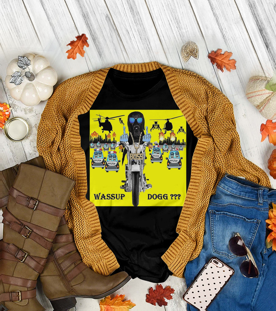 Wassup Dogg Motorcycle Adventure with Police Chase Helicopters and Explosions T-Shirt
