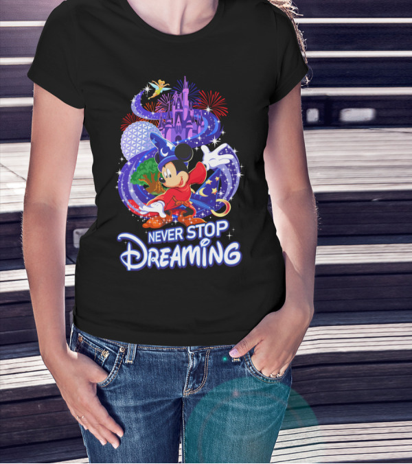 Never Stop Dreaming Mickey Sorcerer Castle Fireworks T-Shirt
