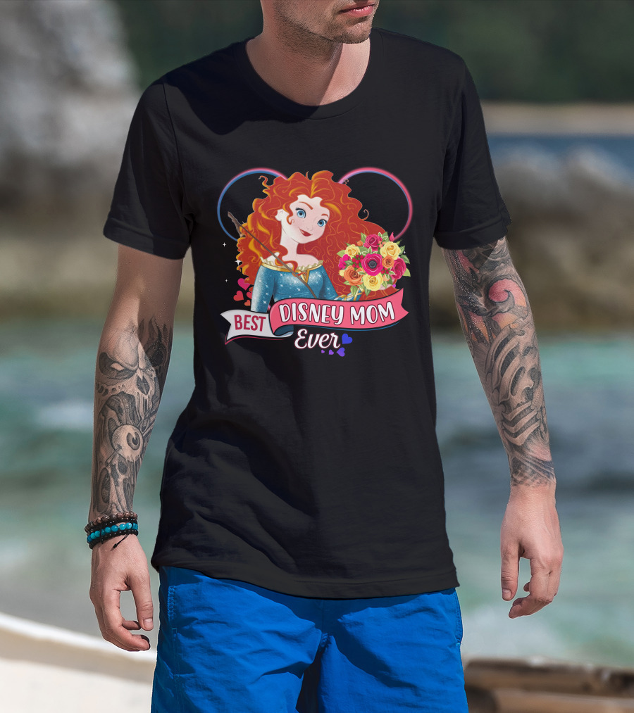 Best Disney Mom Ever Merida And Colorful Flower Bouquet With Hearts And Bow T-Shirt