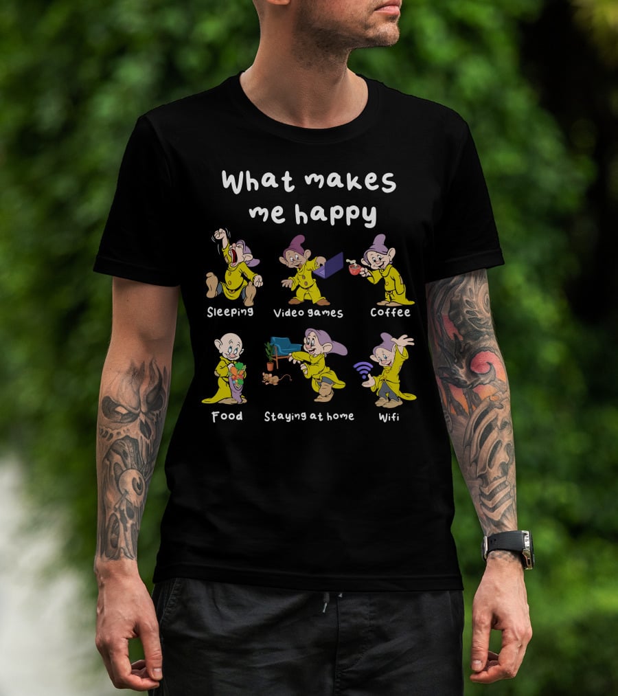 What Makes Me Happy Sleeping Video Games Coffee Food Staying At Home Wifi Dopey T-Shirt