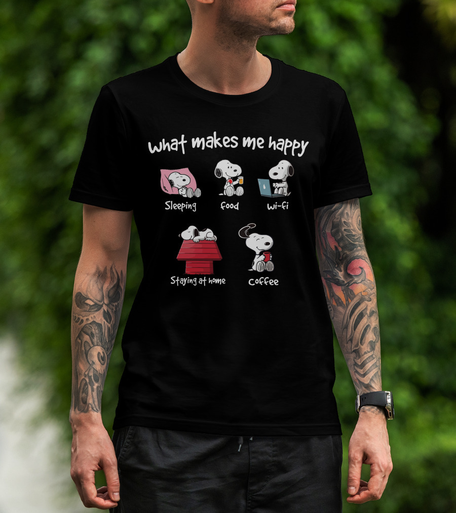 What Makes Me Happy Snoopy Sleeping Food Wi-Fi Staying At Home Coffee T-Shirt